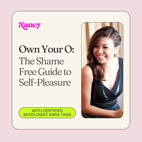 Own Your O Masterclass: The Shame Free Guide to Self-Pleasure